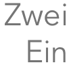 Zwei